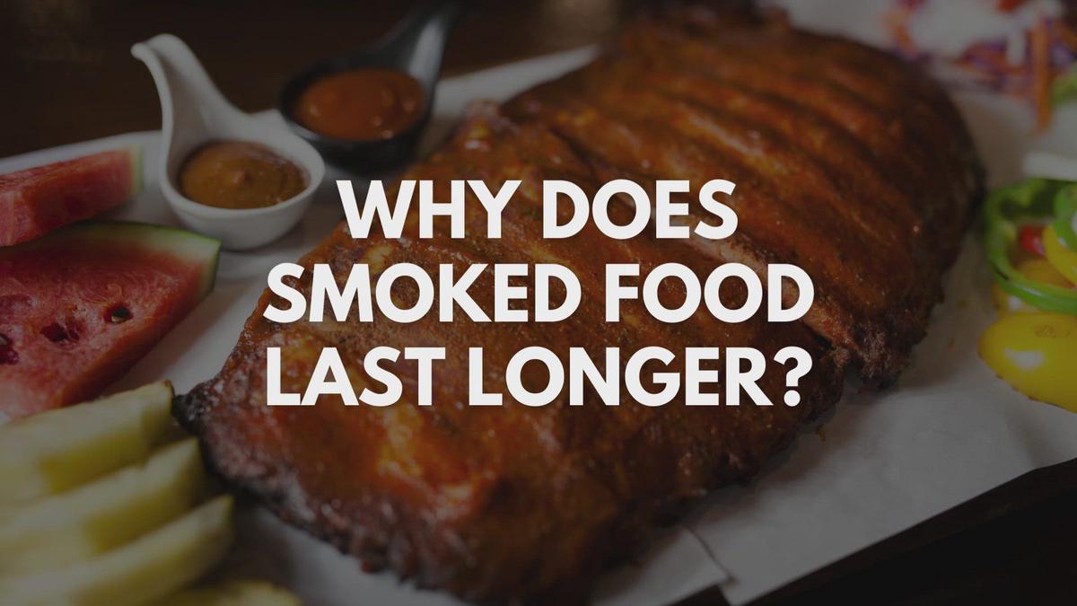'Video thumbnail for Why Does Smoked Food Last Longer?'