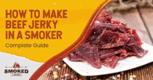 how to make beef jerky in a smoker