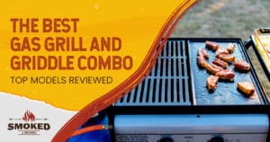 best gas grill and griddle combo
