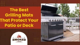 The Best Grilling Mats That Protect Your Patio Or Deck