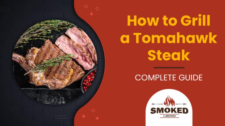 How To Grill A Tomahawk Steak [COMPLETE GUIDE]