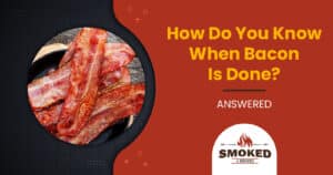 how do you know when bacon is done