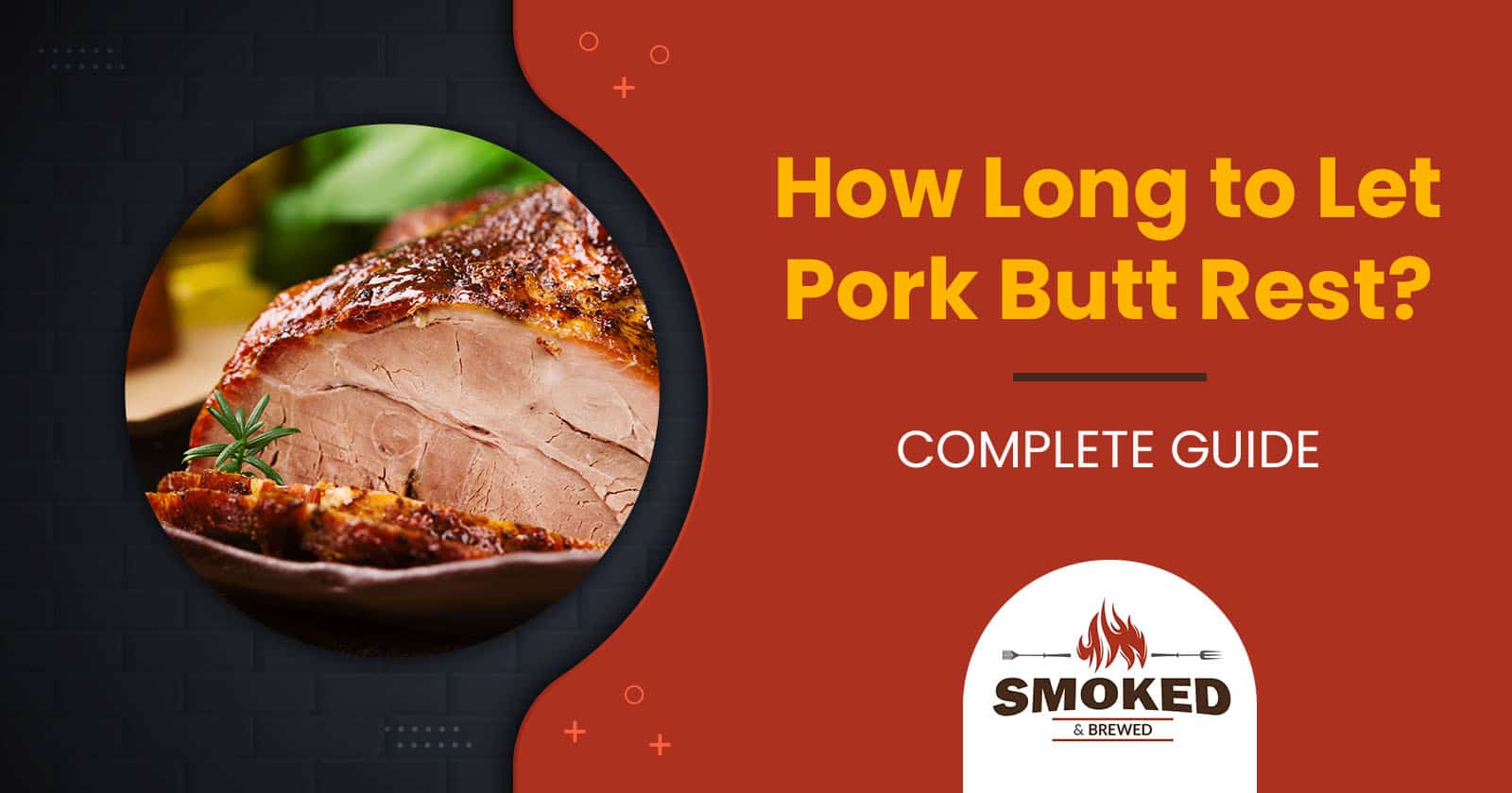 How Long to Let Pork Butt Rest? [COMPLETE GUIDE]