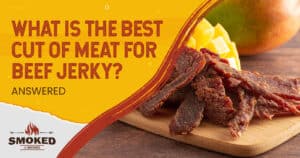 best cut of beef for jerky