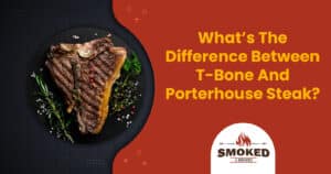 difference between t bone and porterhouse