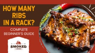 How Many Ribs In A Rack? [COMPLETE BEGINNER&#8217;S GUIDE]