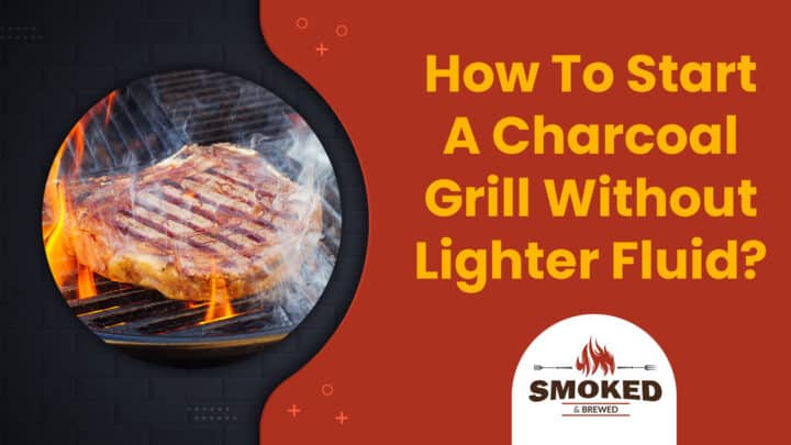 how to start a charcoal grill without lighter fluid
