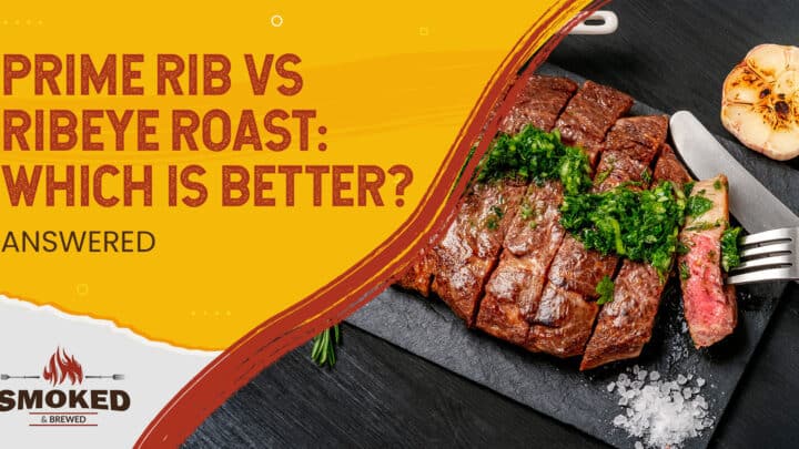 Prime Rib Vs. Ribeye Roast: Which Is Better? [ANSWERED]