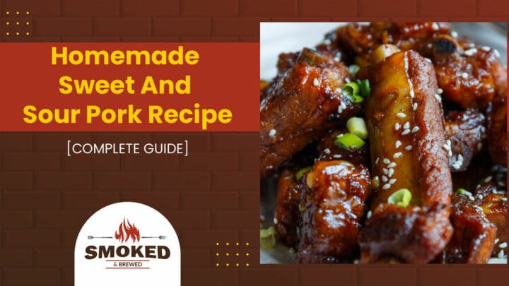 Homemade Sweet And Sour Pork Recipe [COMPLETE GUIDE]