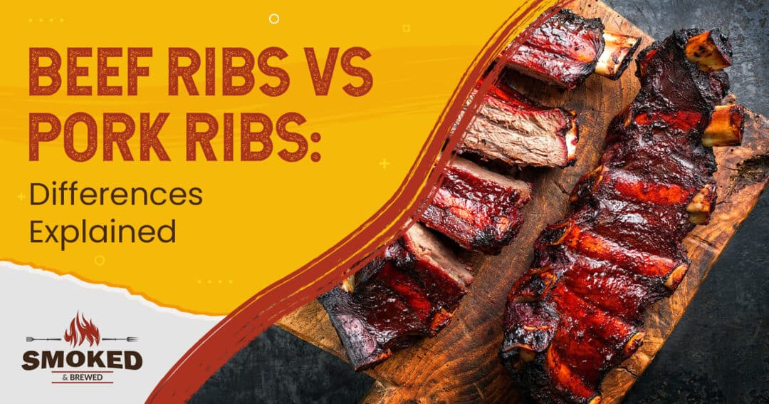 Beef Ribs Vs. Pork Ribs: [Differences Explained]
