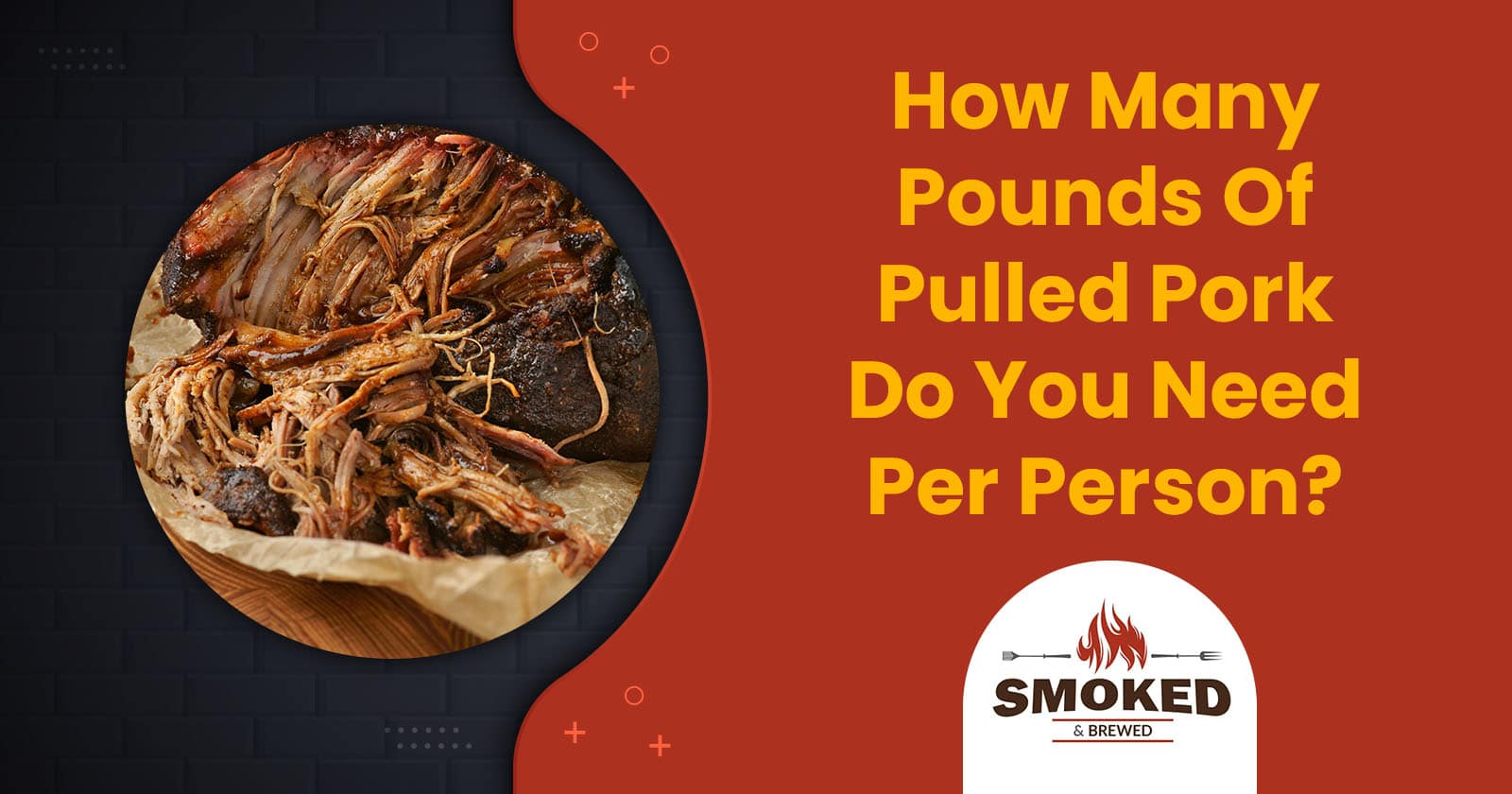 How Many Pounds Of Pulled Pork Do You Need Per Person 
