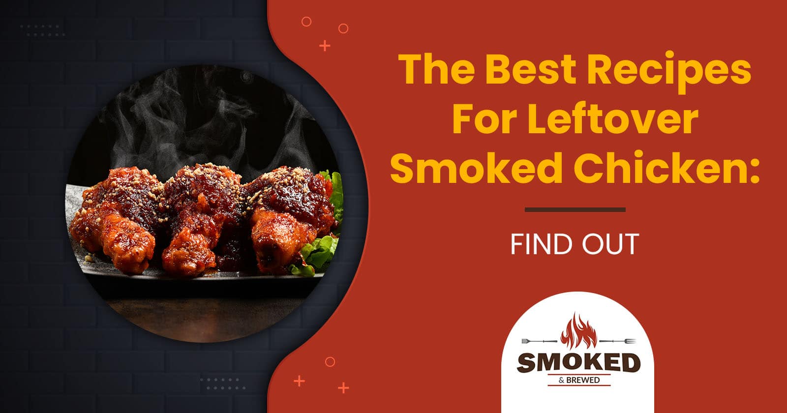 leftover smoked chicken recipes