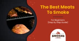 meats to smoke for beginners